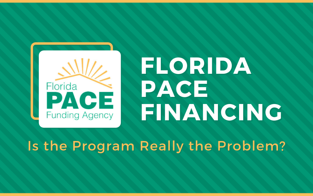 Florida PACE Financing: Is the Program Really the Problem?
